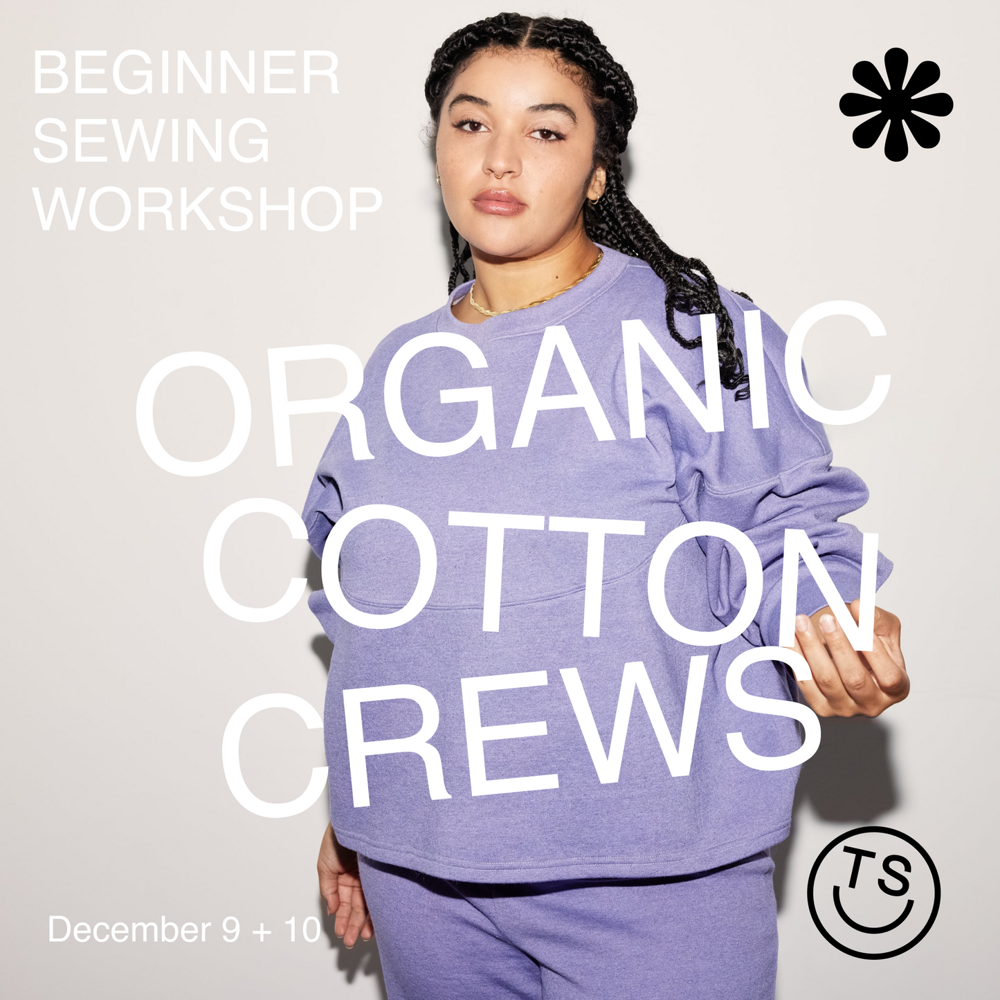 Beginner - Organic Cotton Fleece Crewnecks - December 9 + 10
