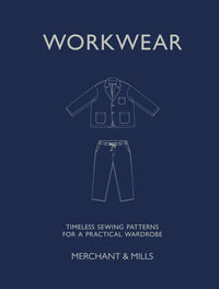 Merchant & Mills The Workwear Book