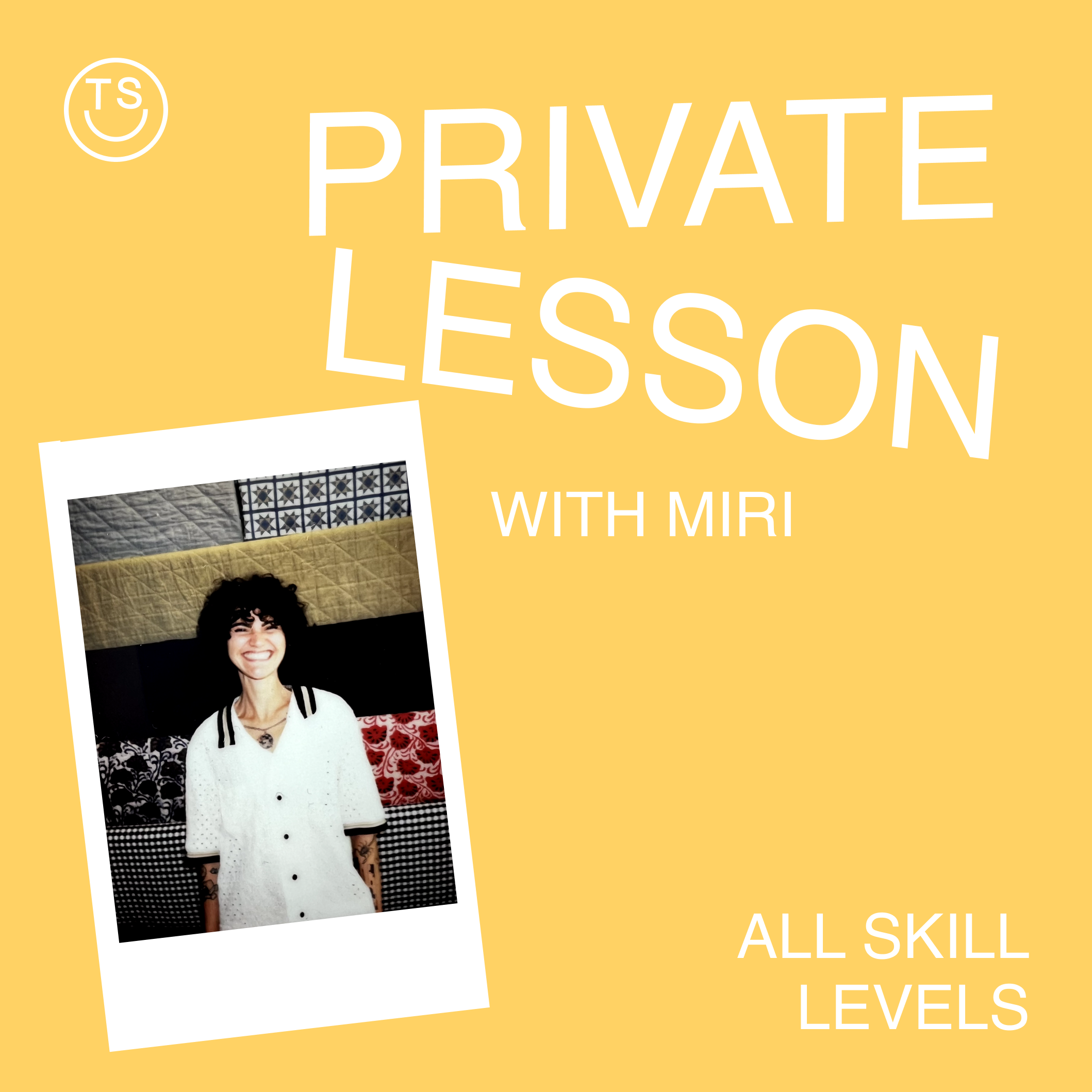 2 Hour Private Lesson with Miri - Saturday, February 8th