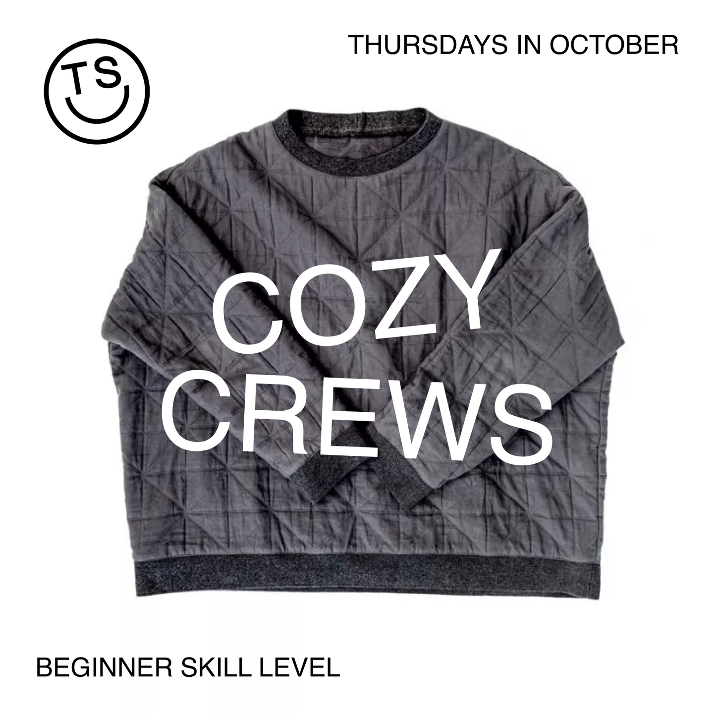 Beginner: Cozy Crewnecks - Thursdays Oct 12 & 19