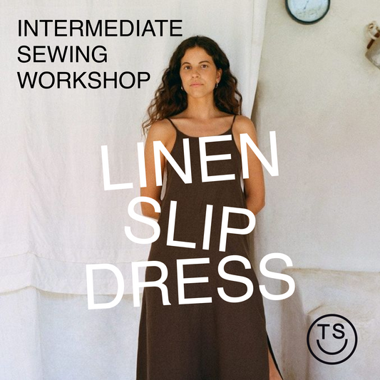Intermediate - Linen Slip Dress - June 22 & 23rd