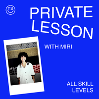 2 Hour Private Lesson with Miri - Tuesday, January 13th