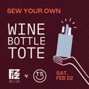 Beginner - Wine Bottle Totes with Fizz Bottle Shop - Saturday, February 22nd