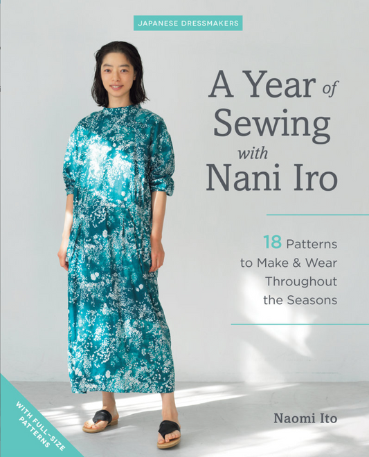 A Year of Sewing with Nani Iro - Naomi Ito
