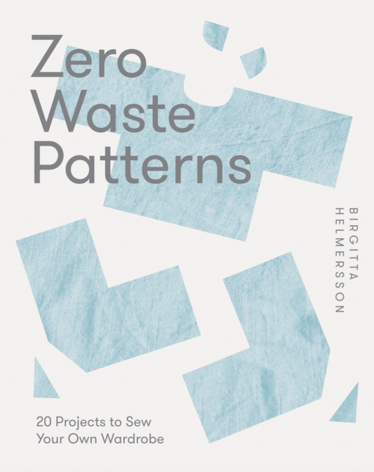 Zero Waste Patterns - Birgitta Helmersson