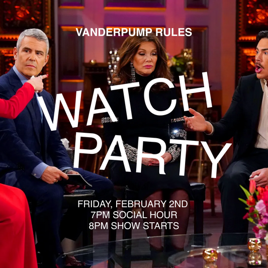 Vanderpump Rules Premiere WATCH PARTY! Friday Feb 2nd